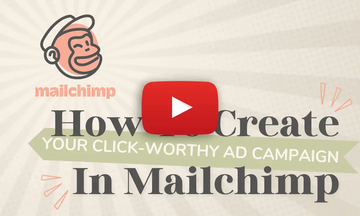 How to Create Your Click Worthy Ad Campaign In Mailchimp YouTube click to Play image