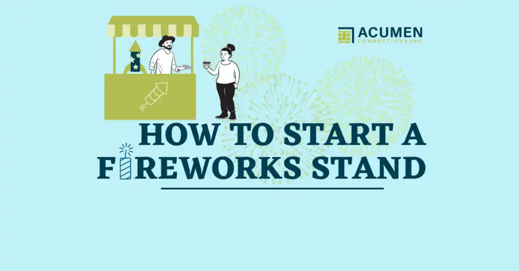 Cartoon graphic of woman using a credit card to make a purchase at a firework stand. Text "How to start a fireworks stand" on a blue background with soft green fireworks.