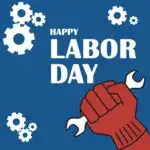 Red fist grasps white wrench. There are three sets of white gears surrounding the image along with white text "Happy Labor Day"