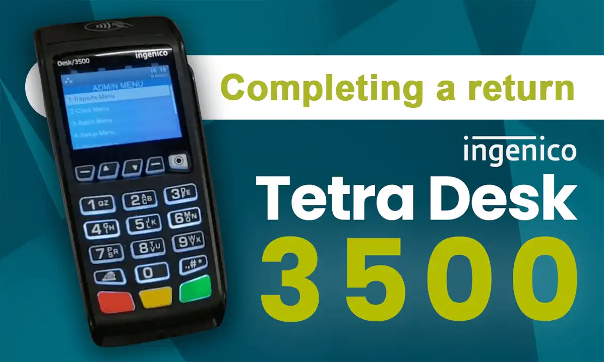 Ingenico Tetra 3500 return refund