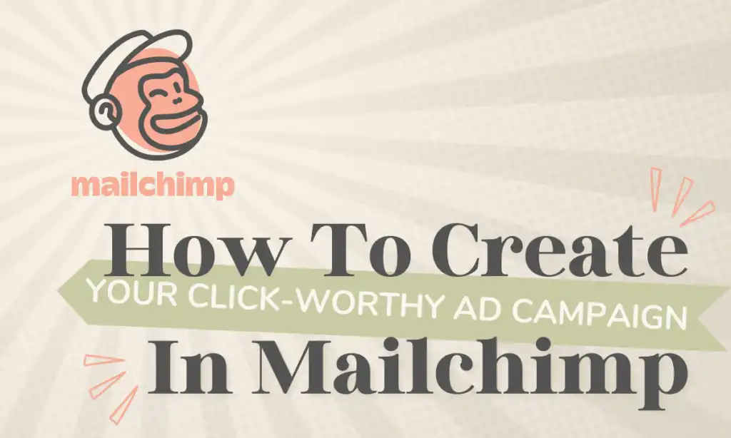 How To Create Your Click-Worthy Ad Campaign in Mailchimp blog article image youtube acumen connections