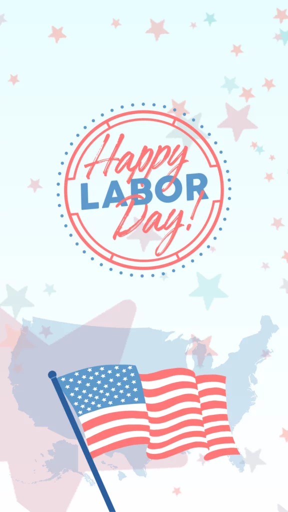 Light blue ground with stars and the American map silhouette bears the words Happy Labor Day enclosed in a circle while the American flag flutters below it.